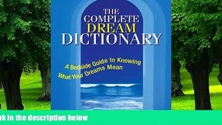 Big Deals  The Complete Dream Dictionary: A Bedside Guide to Knowing What Your Dreams Mean  Best