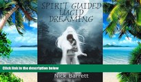 Big Deals  Spirit Guided Lucid Dreaming  Best Seller Books Most Wanted