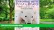 Big Deals  Dreaming with Polar Bears: Spirit Journeys with Animal Guides  Best Seller Books Best