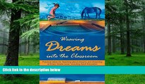 Big Deals  Weaving Dreams Into the Classroom: Practical Ideas for Teaching about Dreams and