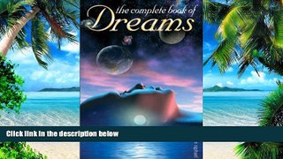 Big Deals  The Complete Book of Dreams (Complete S)  Free Full Read Most Wanted