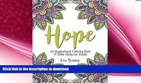 GET PDF  Hope: An Inspirational Coloring Book and Bible Study for Adults  BOOK ONLINE