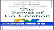 PDF The Power of Co-Creation: Build It with Them to Boost Growth, Productivity, and Profits  PDF