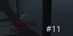 INSIDE, Vídeo Guía: Capítulo 11 La Fuga