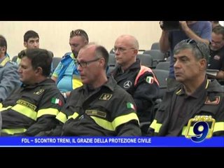 FDL | Scontro treni, il grazie della Protezione Civile ai soccorritori