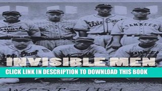 [PDF] Invisible Men: Life in Baseball s Negro Leagues Full Online