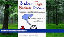 Big Deals  Broken Toys Broken Dreams: Understanding and Healing Codependency, Compulsive Behaviors