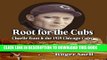 [PDF] Root for the Cubs: Charlie Root and the 1929 Chicago Cubs Popular Colection
