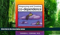 Big Deals  Diagnosing and Treating Co-Dependence: A Guide for Professionals Who Work with Chemical