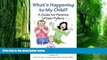 Big Deals  What s Happening To My Child: A Guide For Parents  Of Hair Pullers  Best Seller Books