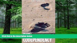 Big Deals  End Codependency: 12 Steps To Break The Spell Of Codependency In Just 3 Days (No More