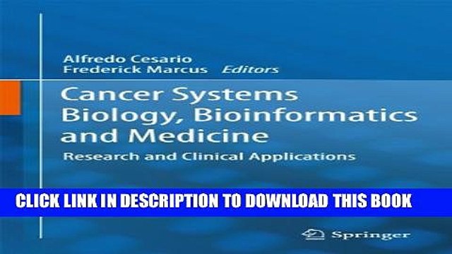 [Read PDF] Cancer Systems Biology, Bioinformatics and Medicine: Research and Clinical Applications
