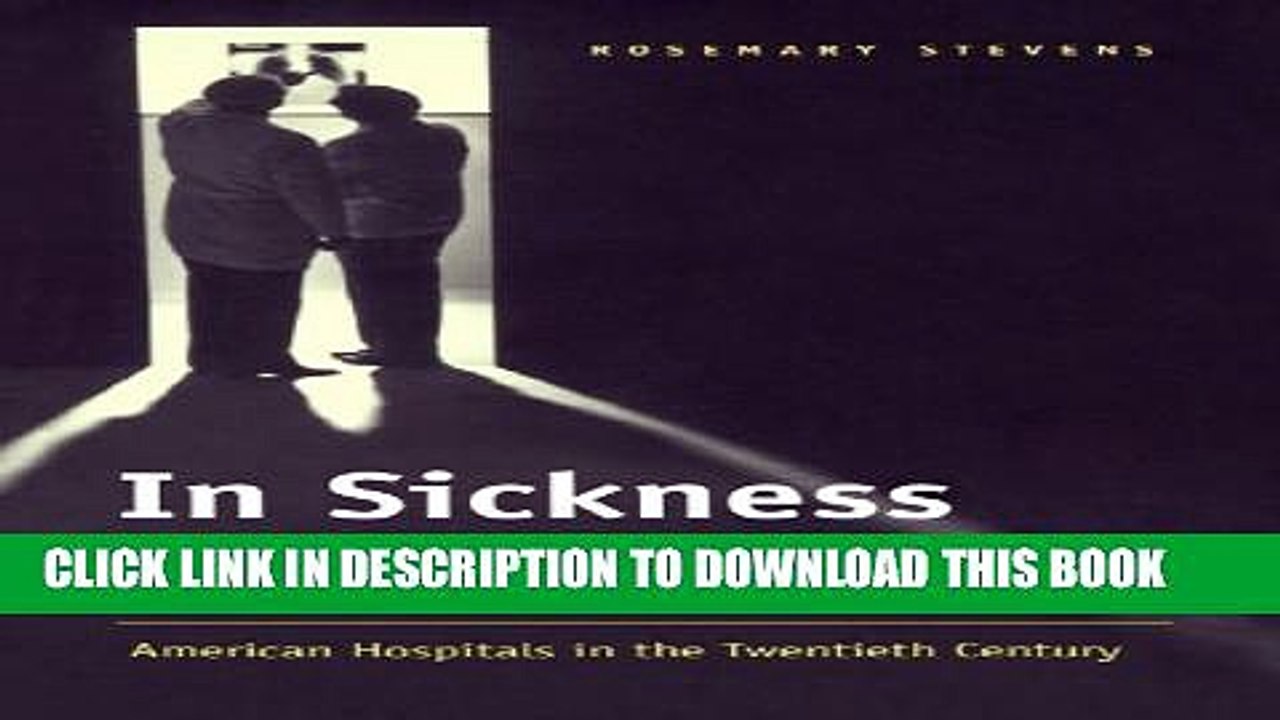 [Read PDF] In Sickness and in Wealth: American Hospitals in the Twentieth Century Download Free