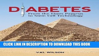 [Read PDF] Diabetes: From the Ebers Papyrus to Stem Cell Technology Ebook Free