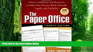 Big Deals  The Paper Office, Fourth Edition: Forms, Guidelines, and Resources to Make Your