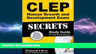 complete  CLEP Human Growth and Development Exam Secrets Study Guide: CLEP Test Review for the