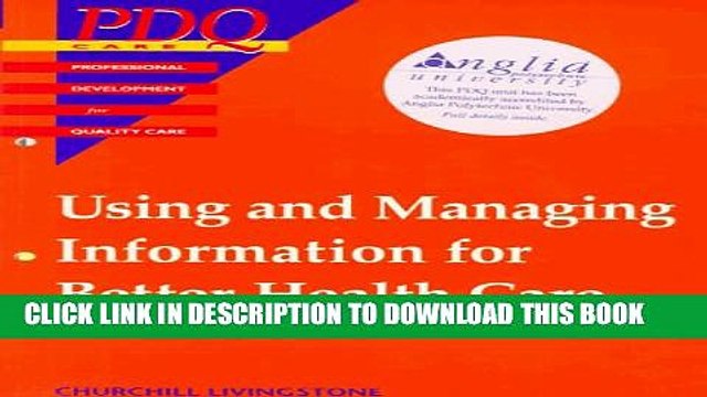 [Read PDF] Using and Managing Information for Better Health (Professional Development for Quality