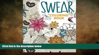 complete  Swear Coloring Book: Hilarious for Adult Coloring Books best sellers 2016  [Curse Word