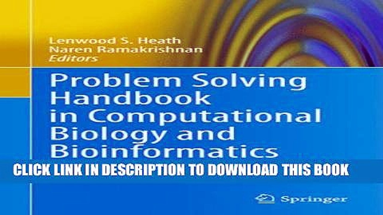 [Read PDF] Problem Solving Handbook in Computational Biology and Bioinformatics (Lecture notes in
