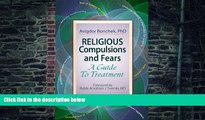 Big Deals  Religious Compulsions and Fears: A Guide To Treatment  Free Full Read Most Wanted