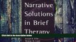 Big Deals  Narrative Solutions in Brief Therapy (Guilford Family Therapy (Paperback))  Free Full