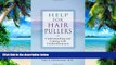 Big Deals  Help for Hair Pullers: Understanding and Coping with Trichotillomania  Free Full Read