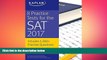 there is  8 Practice Tests for the SAT 2017: 1,200+ SAT Practice Questions (Kaplan Test Prep)