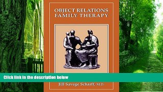 Big Deals  Object Relations Family Therapy (The Library of Object Relations)  Free Full Read Most