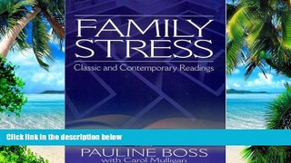 Big Deals  Family Stress: Classic and Contemporary Readings  Free Full Read Best Seller