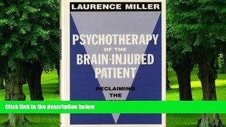 Must Have PDF  Psychotherapy of the Brain-Injured Patient: Reclaiming the Shattered Self (Norton