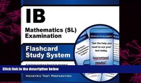 complete  IB Mathematics (SL) Examination Flashcard Study System: IB Test Practice Questions