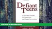 Big Deals  Defiant Teens, First Edition: A Clinician s Manual for Assessment and Family