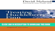 New Book Treating Huckleberry Finn: A New Narrative Approach to Working With Kids Diagnosed ADD/ADHD