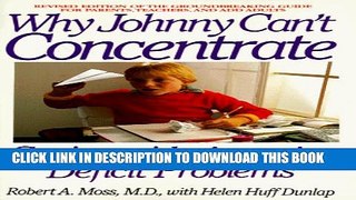 Collection Book Why Johnny Can t Concentrate: Coping With Attention Deficit Problems