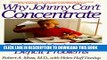 Collection Book Why Johnny Can t Concentrate: Coping With Attention Deficit Problems