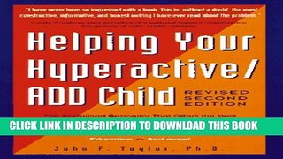 New Book Helping Your Hyperactive ADD Child, Revised 2nd Edition