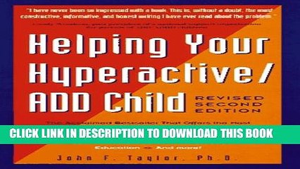 New Book Helping Your Hyperactive ADD Child, Revised 2nd Edition