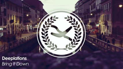 Deeplations - Bring It Down (Original Mix)