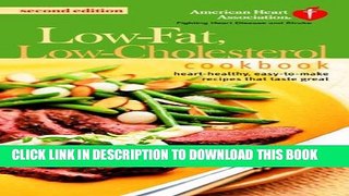 New Book The American Heart Association Low-Fat, Low-Cholesterol Cookbook: Delicious Recipes to