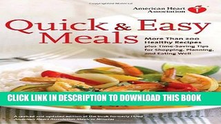 New Book American Heart Association Quick   Easy Meals: More Than 200 Healthy Recipes Plus