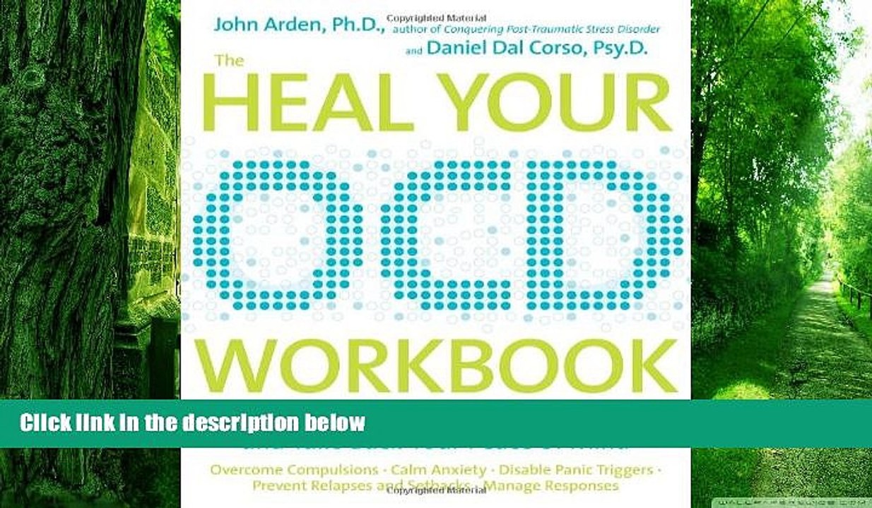 Big Deals  Heal-Your-OCD Workbook: New Techniques to Improve Your Daily Life and Take Back Your