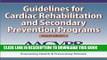 Collection Book Guidelines for Cardiac Rehabilitation and Secondary Prevention Programs-4th Edition