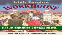 [PDF] Irish Famine Workhouse: A Young Boy s Workhouse Diary Full Online