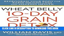 Collection Book Wheat Belly: 10-Day Grain Detox: Reprogram Your Body for Rapid Weight Loss and