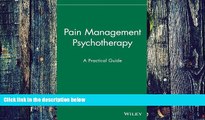 Big Deals  Pain Management Psychotherapy: A Practical Guide  Best Seller Books Best Seller