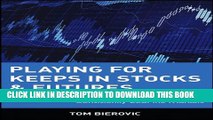 [PDF] Playing for Keeps in Stocks   Futures: Three Top Trading Strategies That Consistently Beat