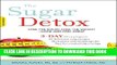 Collection Book The Sugar Detox: Lose the Sugar, Lose the Weight--Look and Feel Great