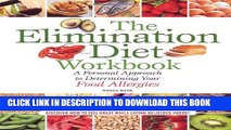 Collection Book The Elimination Diet Workbook: A Personal Approach to Determining Your Food