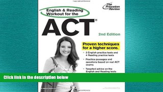 there is  English and Reading Workout for the ACT, 2nd Edition (College Test Preparation)