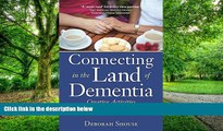 Big Deals  Connecting in the Land of Dementia: Creative Activities to Explore Together  Best